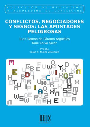 Conflictos, negociadores y sesgos: las amistades peligrosas. 9788429029543 Conflictos, negociadores y sesgos: las amistades peligrosas. 9788429029543